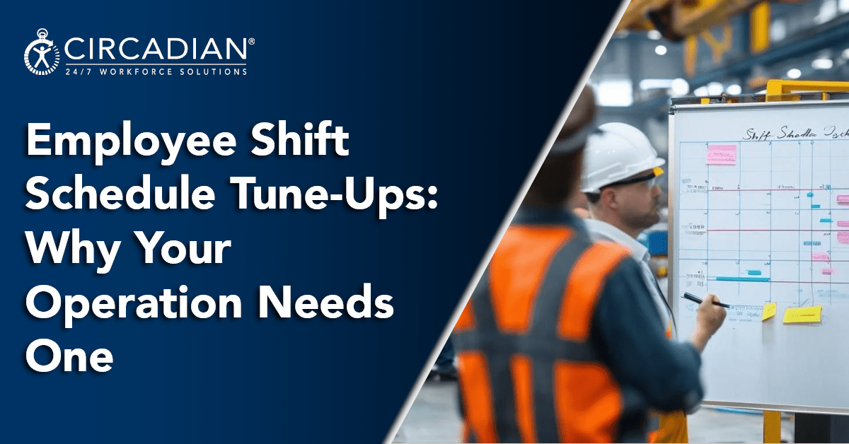 Employee Shift Schedule Tune-Ups: Why Your Operation Needs One