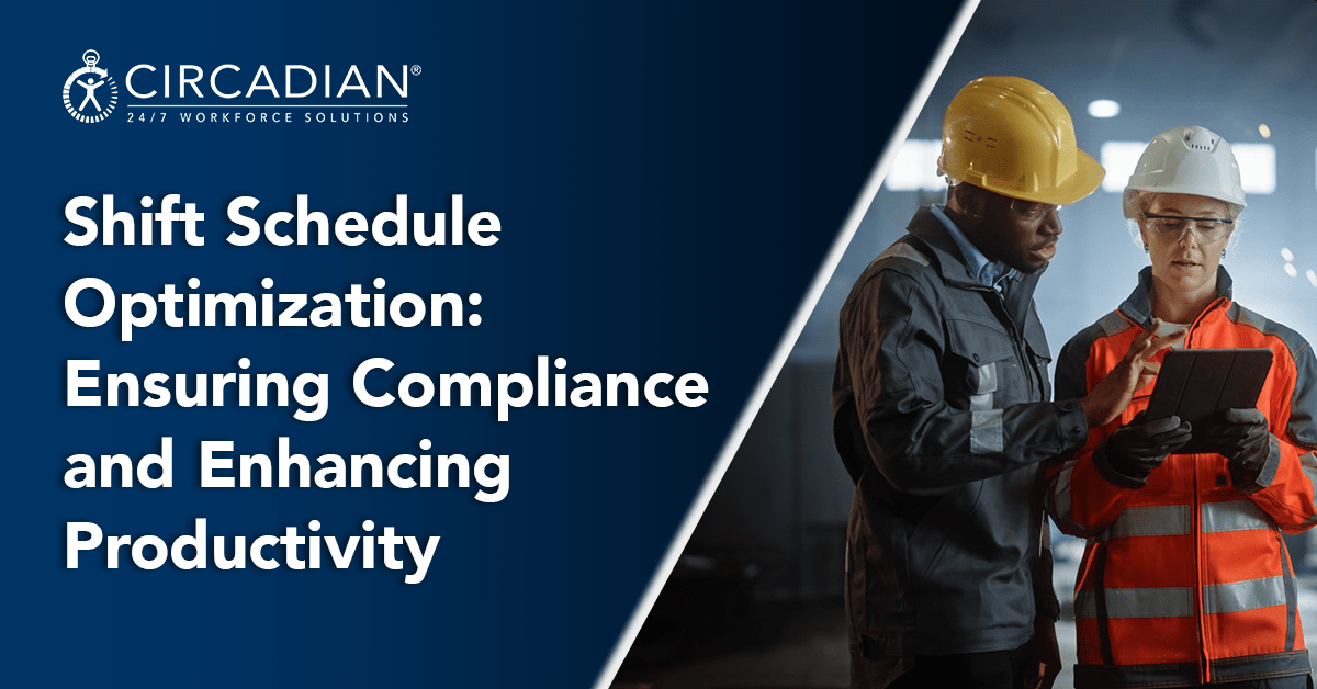 Shift Schedule Optimization: Ensuring Compliance and Enhancing Productivity