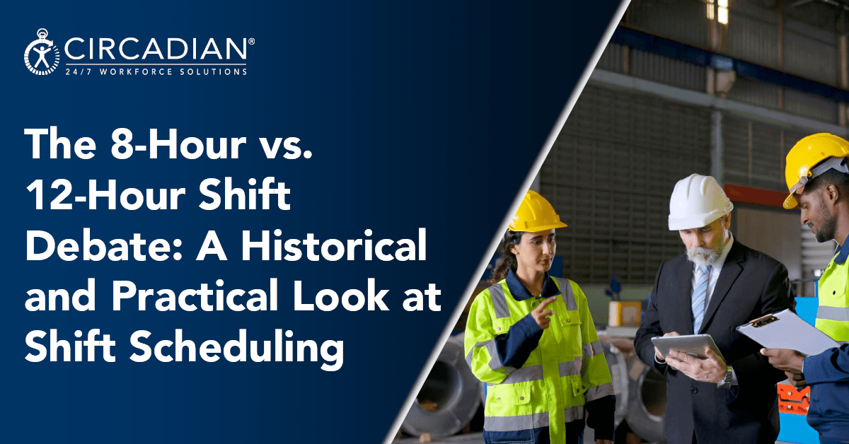 The 8-Hour vs. 12-Hour Shift Debate: A Historical and Practical Look at Shift Scheduling